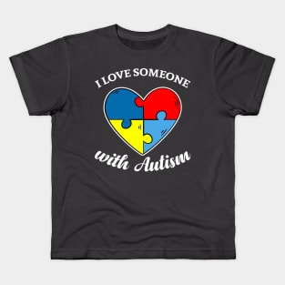 Love Someone with Autism Kids T-Shirt